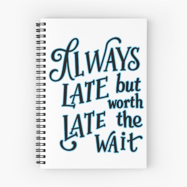 Item preview, late but worth  designed and sold by aliraweb.