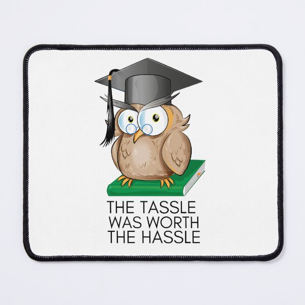Item preview, The tassel was worth the hassle designed and sold by DanaTees.