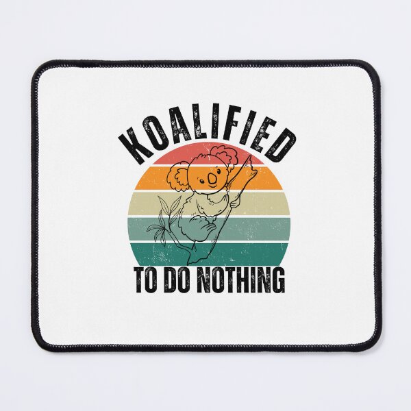 Item preview, Koala art, Cute Koala, Funny Koala, Sarcastic Quote, Love Koala, Koala designed and sold by CottonCandyCo78.