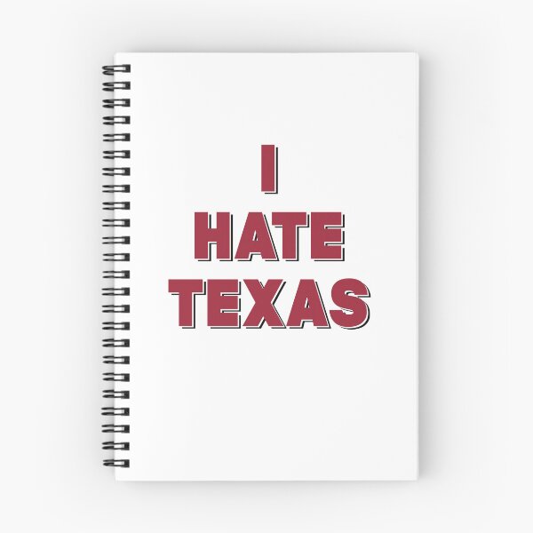Item preview, I Hate Texas designed and sold by awsomehog1.