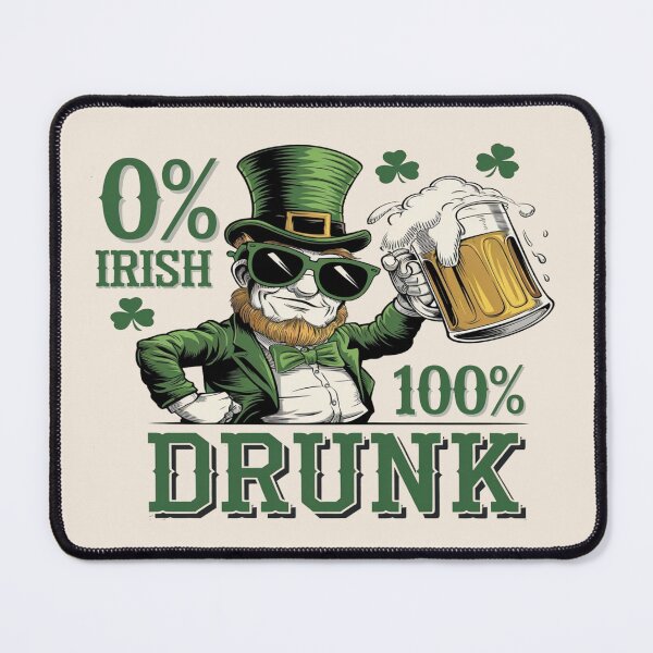 Item preview, 0% Irish, 100% Drunk – Funny St. Patrick’s Day Design designed and sold by Rajasekar.
