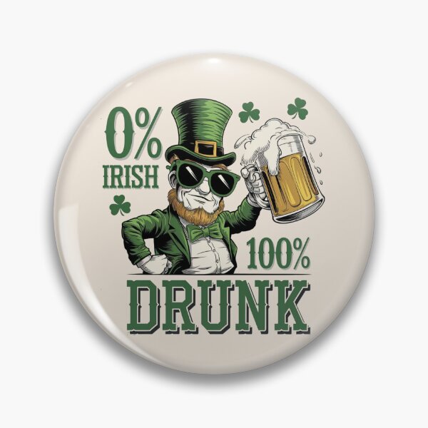 Item preview, 0% Irish, 100% Drunk – Funny St. Patrick’s Day Design  designed and sold by Rajasekar.