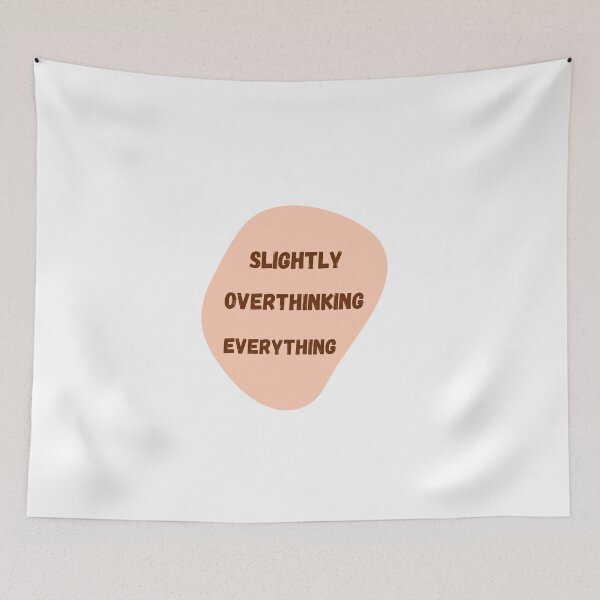Item preview, Slightly overthinking everything. designed and sold by PapaMatrix.