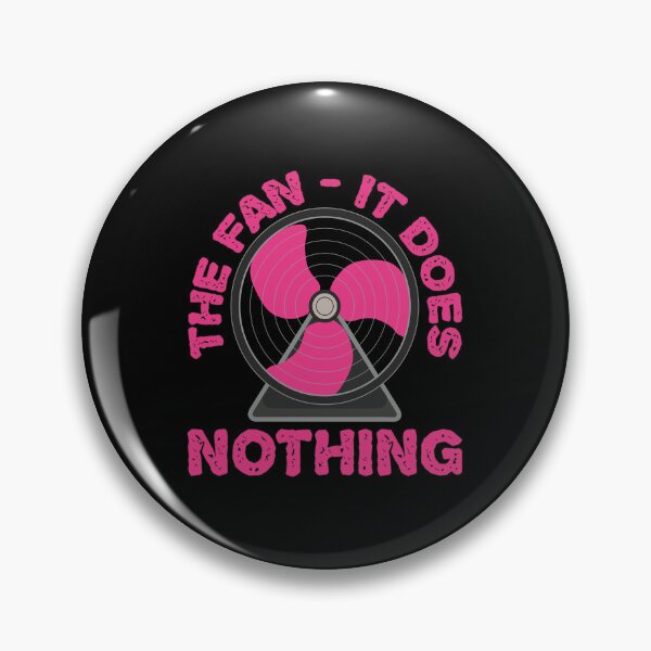 Item preview, Funny Hot Flash Menopause Joke - Fan Does Nothing designed and sold by MoePark.