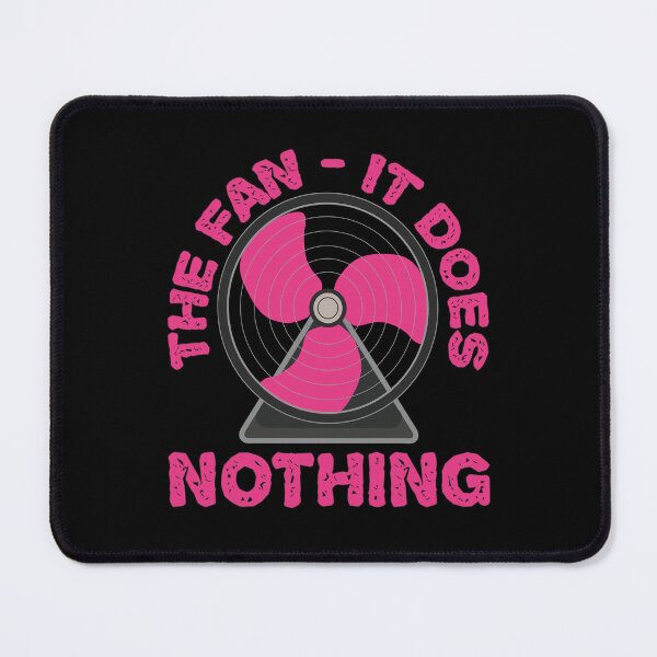 Item preview, Funny Hot Flash Menopause Joke - Fan Does Nothing designed and sold by MoePark.