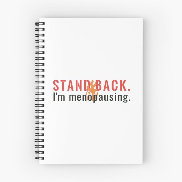 Item preview, Stand Back Funny Menopause Cautionary Warning designed and sold by MoePark.