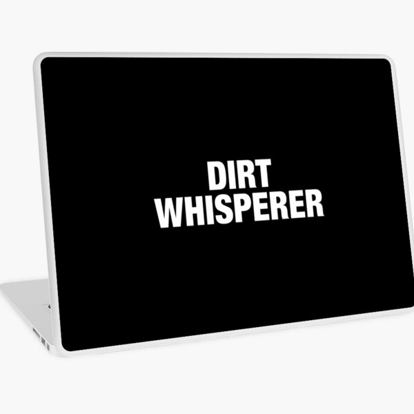 Item preview, Dirt Whisperer  designed and sold by helsymiduna.