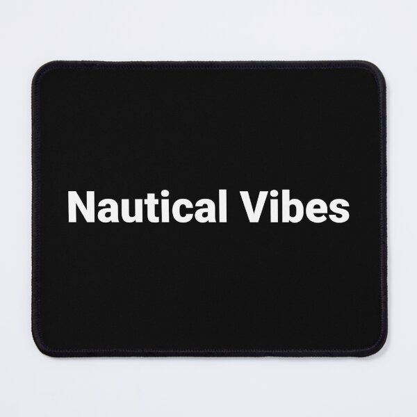 Item preview, Nautical Vibes designed and sold by Text-based T-Shirts and Gifts.