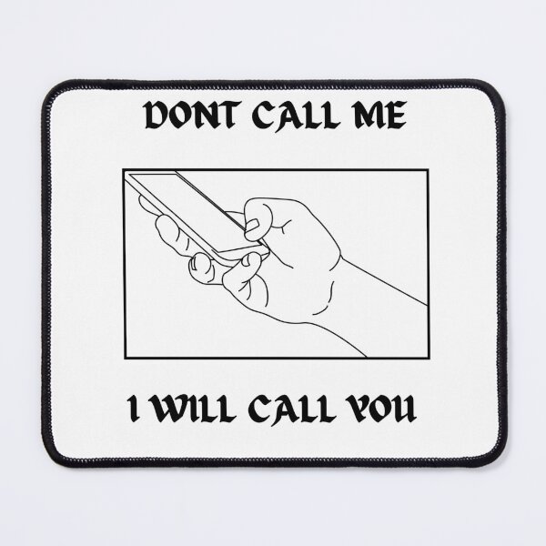 Item preview, Dont Call Me designed and sold by armzysgm.