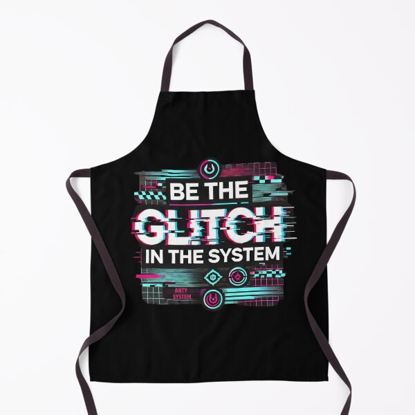 Item preview, Be the Glitch in the System! designed and sold by DesignsByHania.