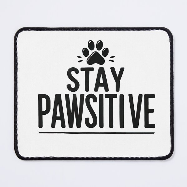 Item preview, Stay Pawsitive - Cute and Motivational Pet Lovers Sticker designed and sold by Artticadesigns.