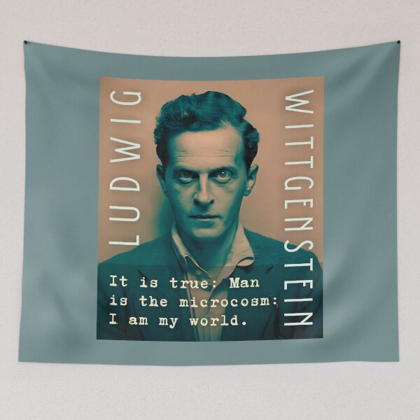 Item preview, Ludwig Wittgenstein quote: It is true: Man is the microcosm: I am my world. designed and sold by artbleed.