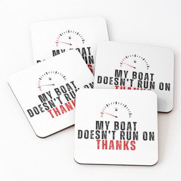 Item preview, My Boat Doesn't Run on THANKS design. Funny Boating quotes and meme for Boater ver.2 designed and sold by Anngozza2.
