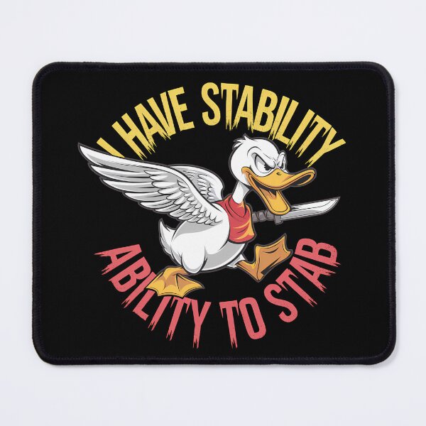 Item preview, I Have Stability Ability To Stab Duck Meme - This funny gift is perfect for meme enthusiasts, gamers, fans of dark humor, and anyone who enjoys a mix of chaos and sarcasm in their style! designed and sold by ZyziowskyArt.
