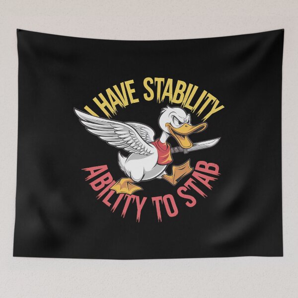 Item preview, I Have Stability Ability To Stab Duck Meme - This funny gift is perfect for meme enthusiasts, gamers, fans of dark humor, and anyone who enjoys a mix of chaos and sarcasm in their style! designed and sold by ZyziowskyArt.