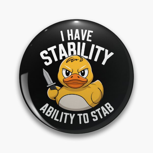 Item preview, I Have Stability Ability To Stab Duck Meme - This funny gift is perfect for meme enthusiasts, gamers, fans of dark humor, and anyone who enjoys a mix of chaos and sarcasm in their style! designed and sold by ZyziowskyArt.