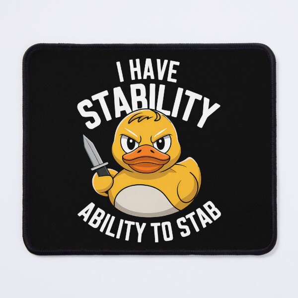 Item preview, I Have Stability Ability To Stab Duck Meme - This funny gift is perfect for meme enthusiasts, gamers, fans of dark humor, and anyone who enjoys a mix of chaos and sarcasm in their style! designed and sold by ZyziowskyArt.
