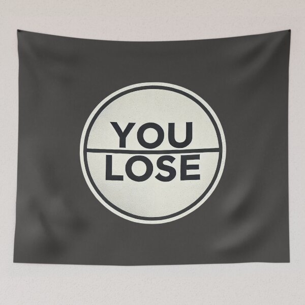 Item preview, You Lose designed and sold by IskandarDesigns.