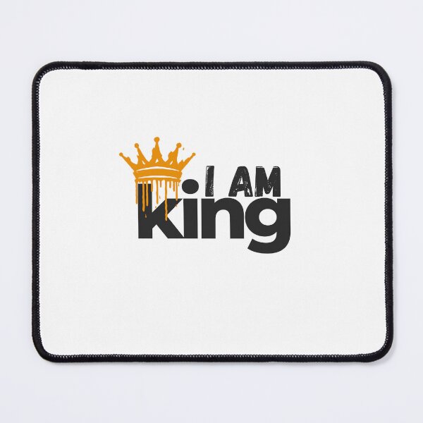 Item preview, I AM KING - Attitude designed and sold by Naquo.