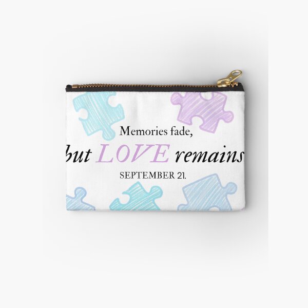 Item preview, Memories fade, but LOVE remains. designed and sold by HealthCoreCommunity.