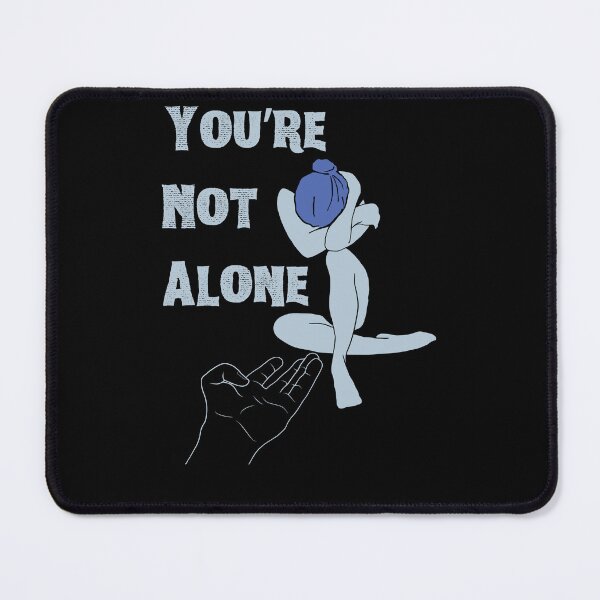 Item preview, You’re Not Alone. designed and sold by ConradoBullhead.