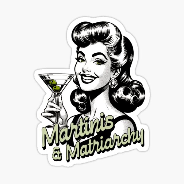 Item preview, Martinis and Matriarchy - Retro design - International Women's Day designed and sold by TTeamDesigns.
