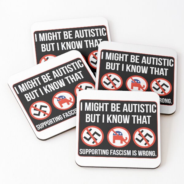 Item preview, I might be autistic but I know that supporting fascism is wrong designed and sold by Angry Swan Designs.
