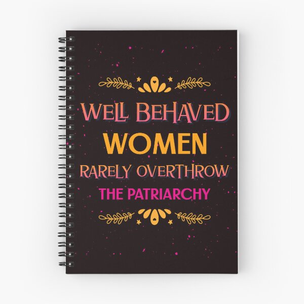 Item preview, Well Behaved Women Rarely Overthrow the Patriarchy T-shirt designed and sold by Carolina Cottontail.