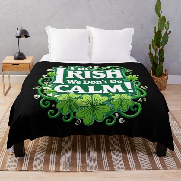 Item preview, Im Irish We Dont Do Calm Ireland Irish Sayings designed and sold by OliDesigns.