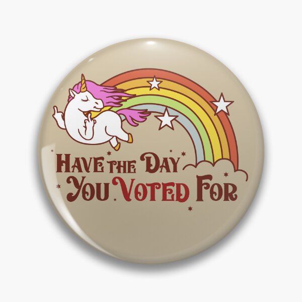 Item preview, Have The Day You Voted For Cursing Unicorn Funny designed and sold by Nerd Shizzle.