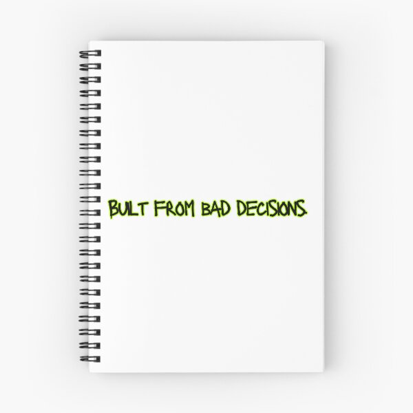 Item preview, Built from bad decisions- Savage quote designed and sold by Savage.SelfHelp .