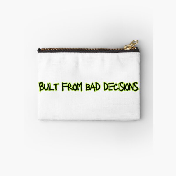 Item preview, Built from bad decisions- Savage quote designed and sold by Savage.SelfHelp .