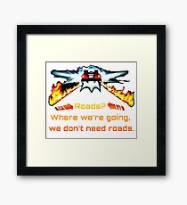 Back to the future Framed Print