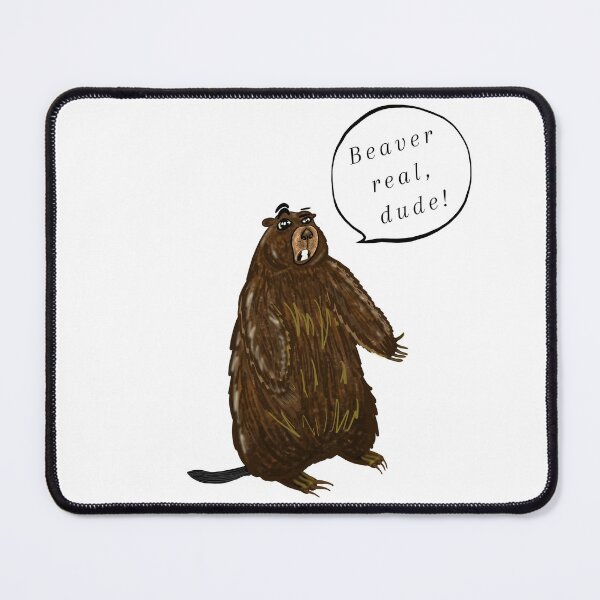 Item preview, Beaver Real (Be For Real) Artwork designed and sold by ArtandStories.