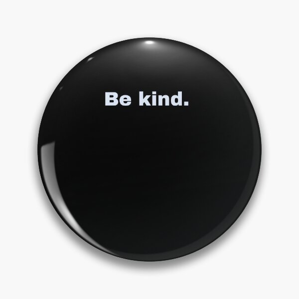 Item preview, Bekind. designed and sold by CrazyBYT.