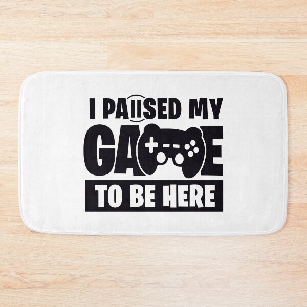 Item preview, I Paused My Game - Funny Gamer Sayings designed and sold by Kubala Designs.