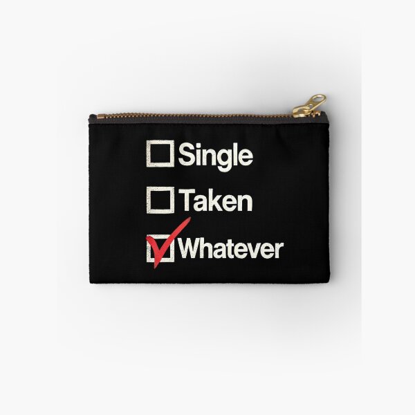 Item preview, Single Taken Whatever (Black Background) designed and sold by IskandarDesigns.