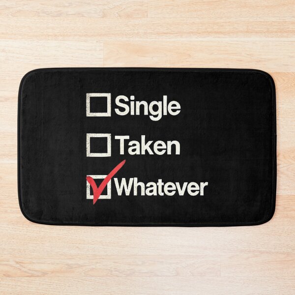 Item preview, Single Taken Whatever (Black Background) designed and sold by IskandarDesigns.