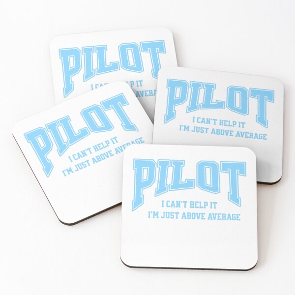 Item preview, Pilot – I Can't Help It, I'm Just Above Average Funny Aviation Quote designed and sold by Syrupulse.
