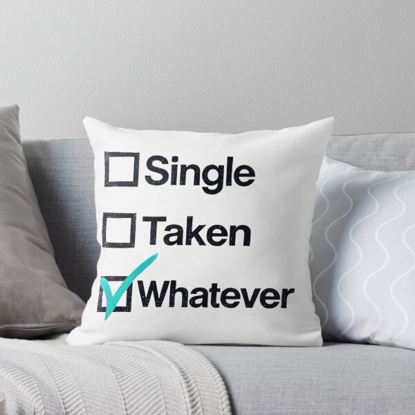 Item preview, Single Taken Whatever (White Background) designed and sold by IskandarDesigns.