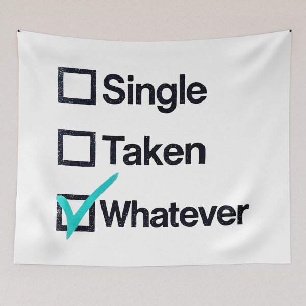 Item preview, Single Taken Whatever (White Background) designed and sold by IskandarDesigns.