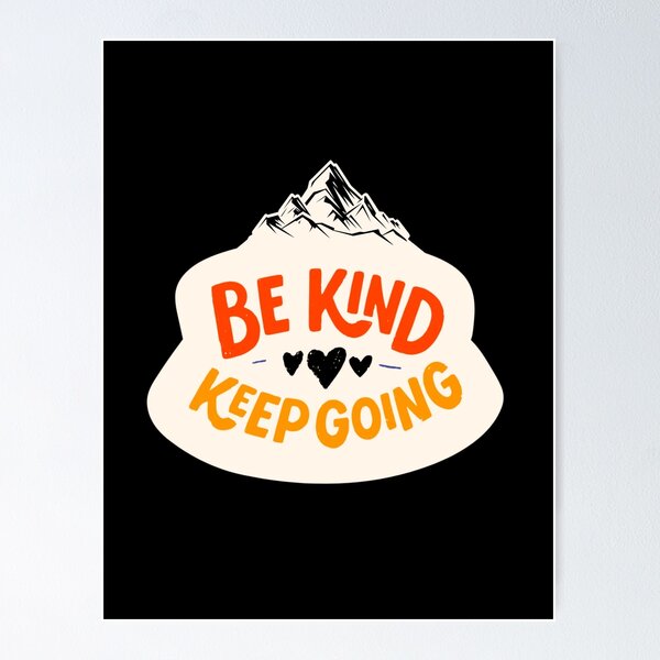 Item preview, Be kind. Keep going designed and sold by CrazyBYT.