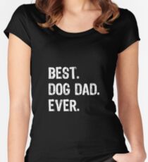 Best Dog Dad Ever Women's Fitted Scoop T-Shirt