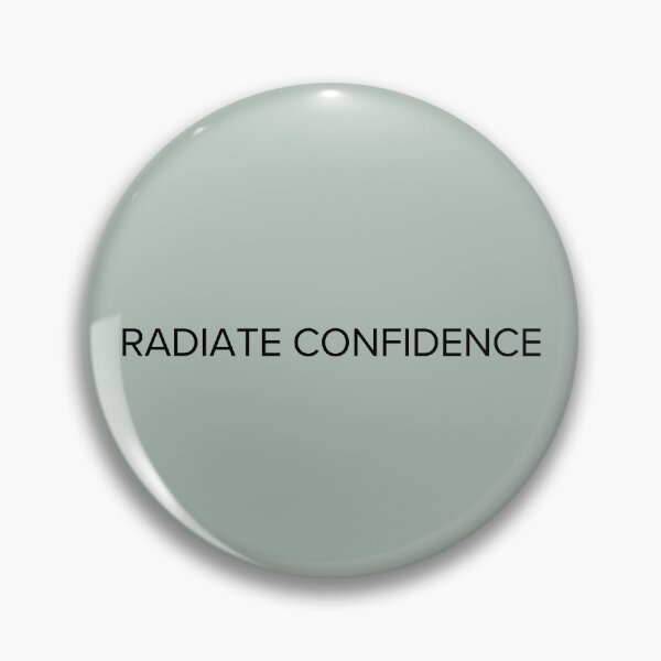 Item preview, Radiate Confidence  designed and sold by UniqVibe.