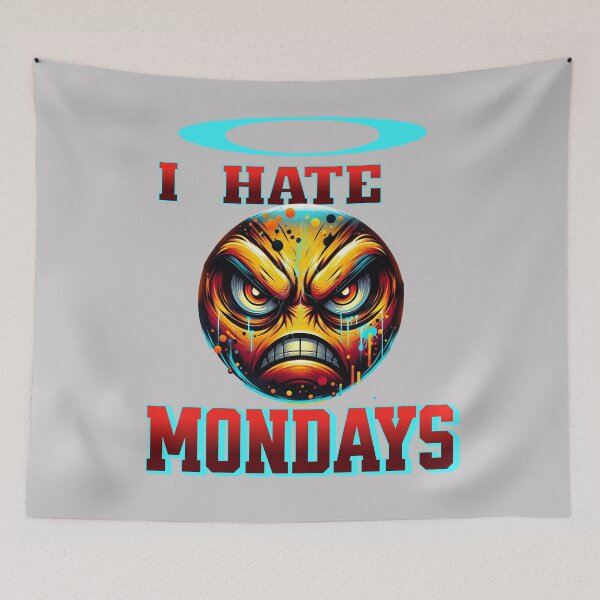 Item preview, I HATE MONDAYS designed and sold by freshwear design.
