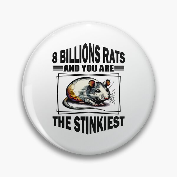 Item preview, Funny 8 Billion Rats And You Are The Stinkiest Japanese Rat  designed and sold by Creat-Des.