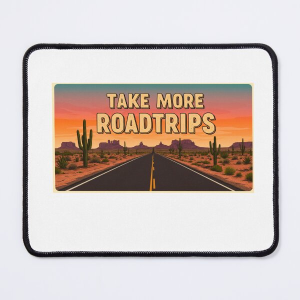 Item preview, Take more roadtrips- desert road designed and sold by FitEnvy.