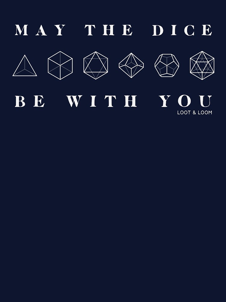 Thumbnail 7 of 7, Classic T-Shirt, May The Dice Be With You designed and sold by lootandloomm.