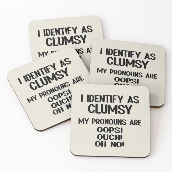 Item preview, I Identify As Clumsy  designed and sold by Primroaddesigns.