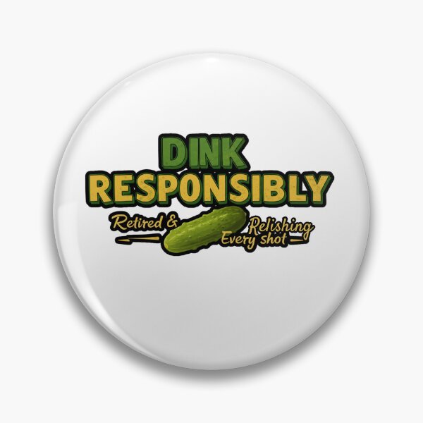 Item preview, Dink Responsibly designed and sold by FitEnvy.